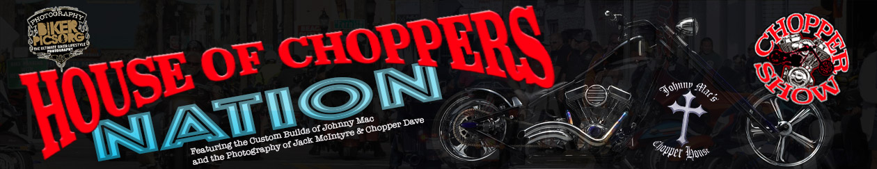 HOUSE OF CHOPPERS NATION by Jack McIntyre